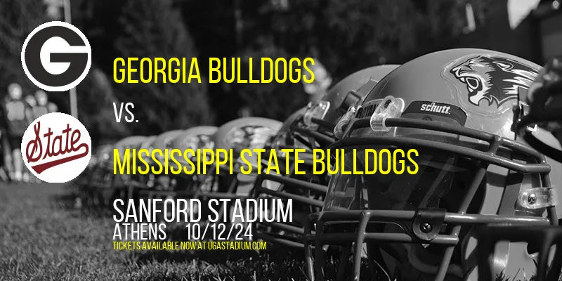 Georgia Bulldogs vs. Mississippi State Bulldogs at Sanford Stadium